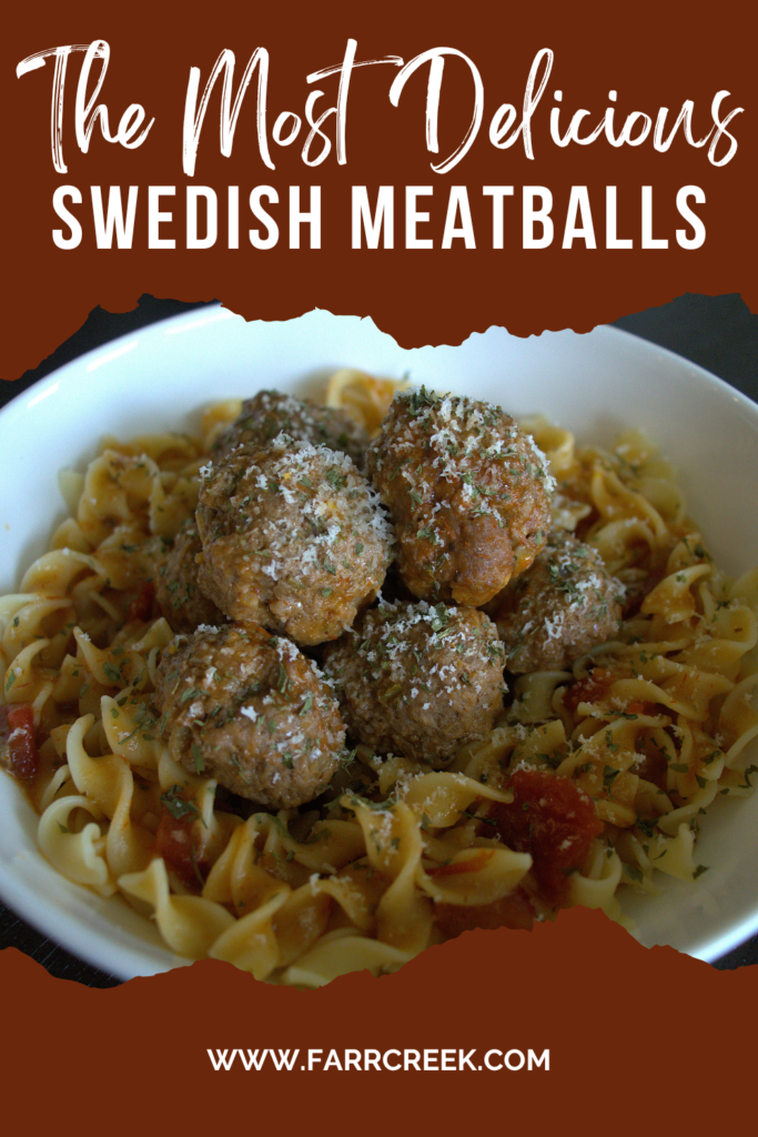 "The Most Delicious Swedish Meatballs" text with a photo of Seven meatballs on top of a bed of egg noodles with a red sauce and cheese and cilantro on top.